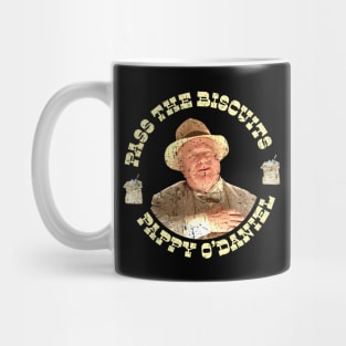 Pass the Biscuits - Pappy O'Daniel - Pappy Odaniel Mug